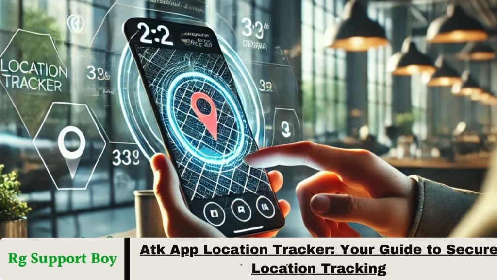 Atk App Location Tracker
