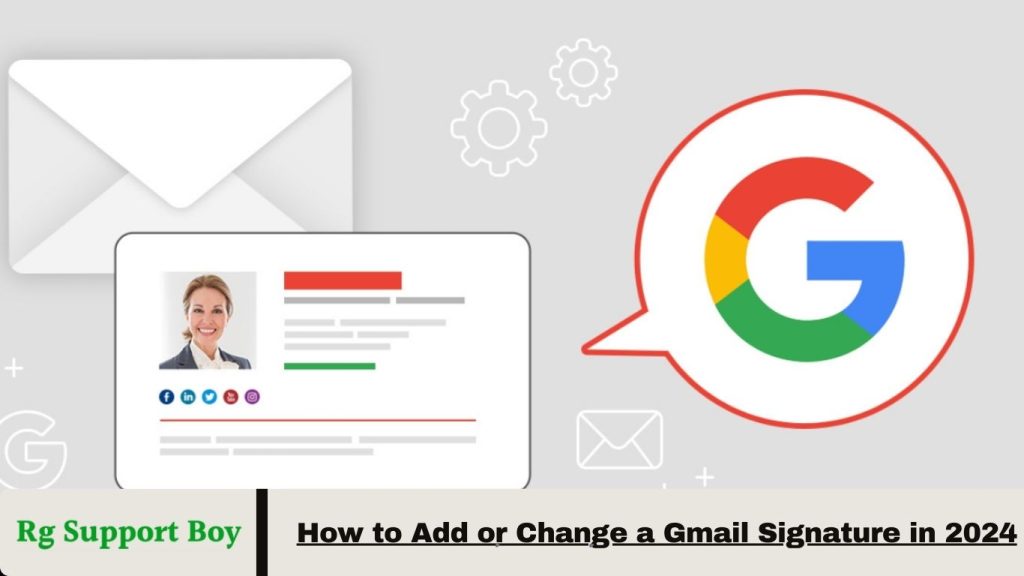 Add or Change a Gmail Signature in 2024