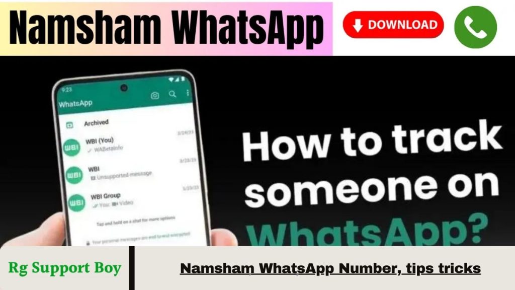 Namsham WhatsApp Number, tips tricks