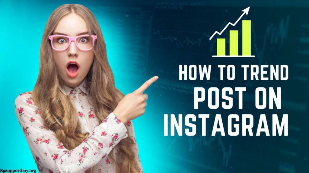 How To Trend Post On Instagram