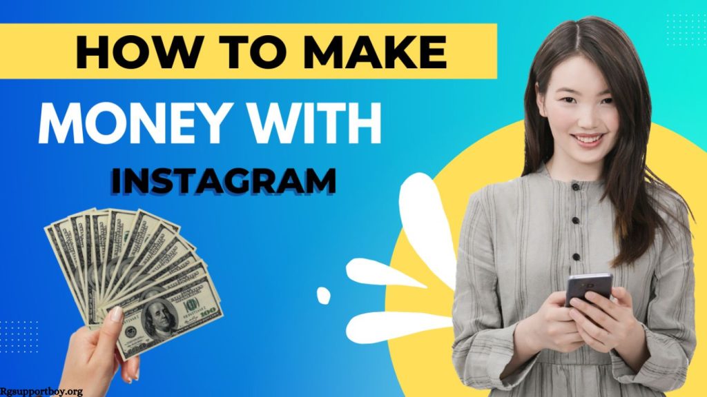 How to Make Money With Instagram