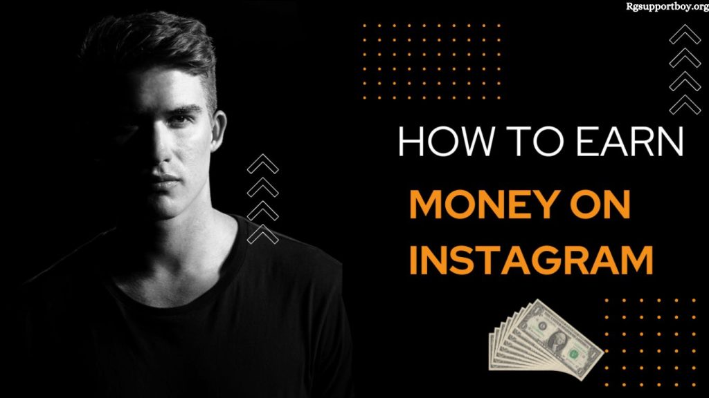 How to Earn Money On Instagram-The Ultimate Guide