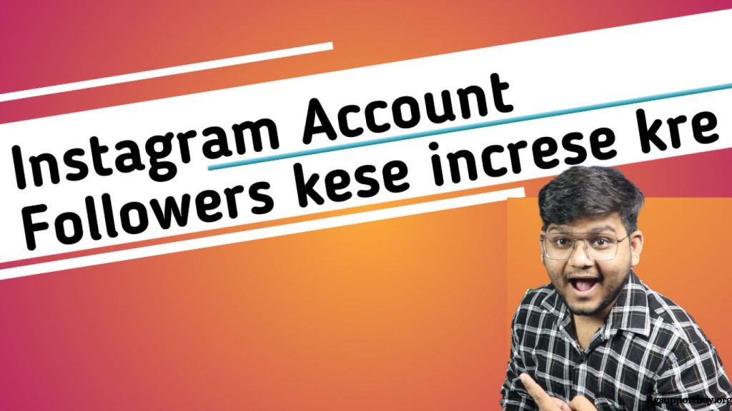 Instagram account followers kaise Increase kare - Get Insta